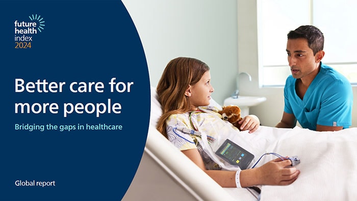 Rapport Future Health Index 2024 : De meilleurs soins pour davantage de personnes -  