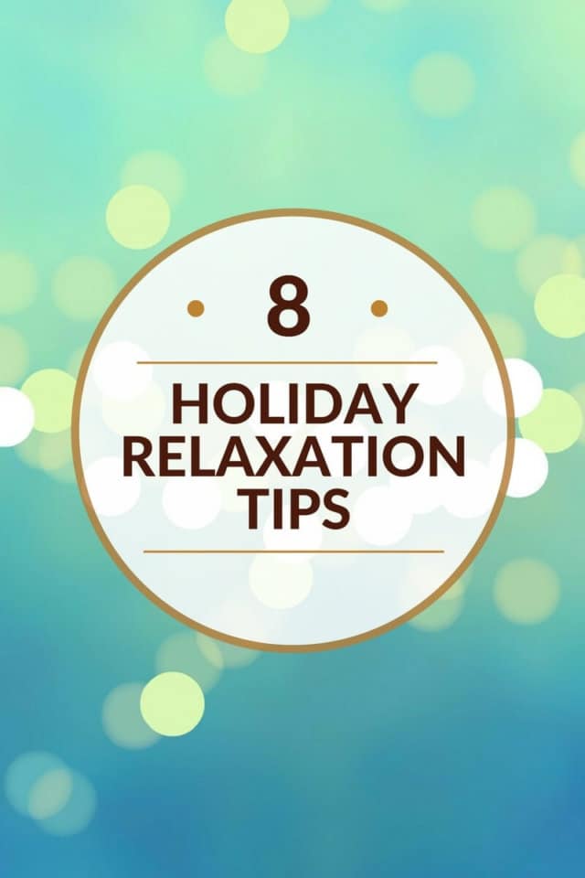 8 conseils de relaxation pour les vacances - Réduisez le stress et profitez des vacances cette année